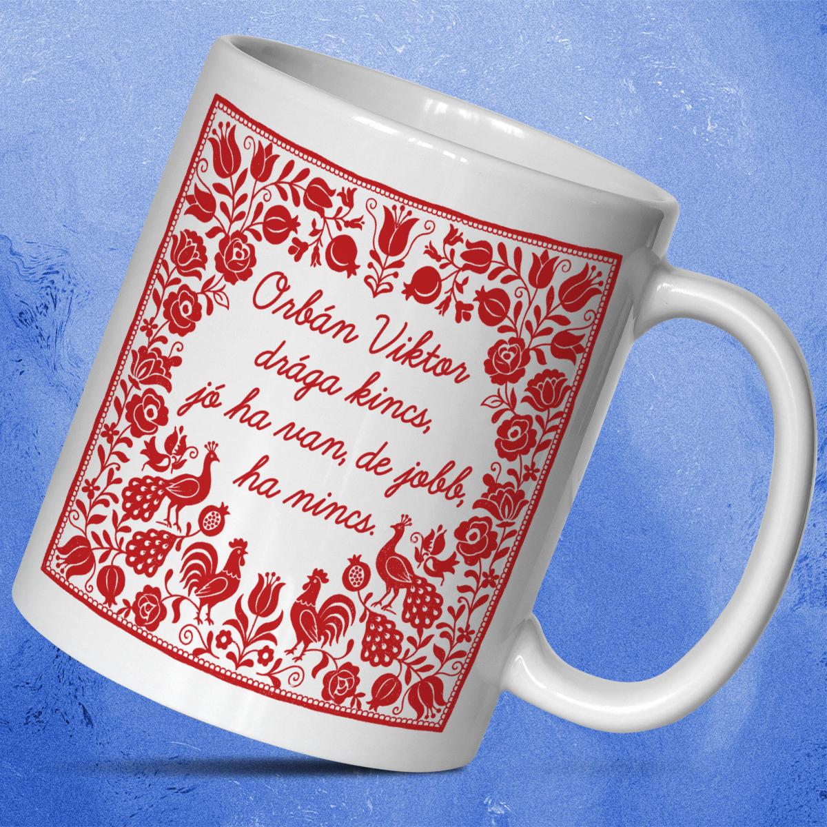 Orbán Viktor drága kincs - bögre