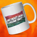 Aki békét akar, velünk tart! - bögre